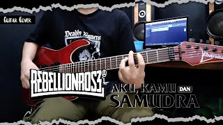Rebellion Rose - Aku, Kamu Dan Samudra | Guitar Cover + Screen Tabs
