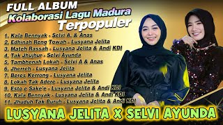 Full Album Madura Lusyana Jelita x Selvi Ayunda - Edhinah Reng Towah