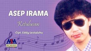 ASEP IRAMA - KETULUSAN [OFFICIAL MUSIC VIDEO] LYRICS