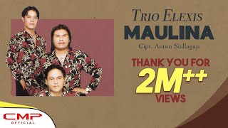 Trio Elexis - Maulina (Official Music Video)