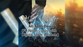 Alan Walker - All Falls Down (Ft. Noah Cyrus with Digital Farm Animals) (HQ FLAC)
