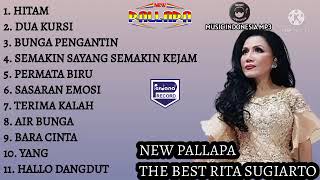 New Pallapa Album The Best Rita Sugiarto | Dua Kursi | Hitam | Bunga Pengantin