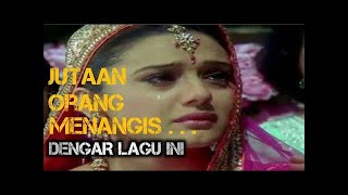 Lagu India Paling sedih   Khusiyan Aur Gham  Mann Lirik & Terjemahan
