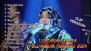 Lusiana safara full album terbaru 2024