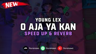 DJ O Aja Ya Kan ( Speed Up & Reverb ) 🎧