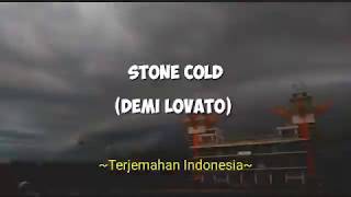 Stone Cold - Demi Lovato (Lyrics Terjemahan) Indonesia