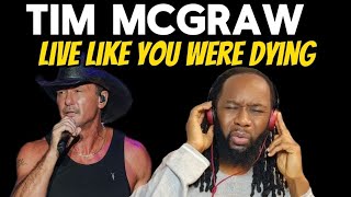 TIM McGRAW Live like you were dying REACTION - Powerful powerful song! First time hearing