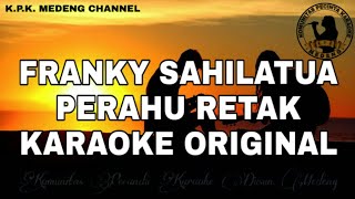 Karaoke Franky Sahilatua - Perahu Retak