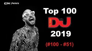 These are the Top 100 DJ's in the World 2019! - According to DJ MAG 2019 | #100 - #51