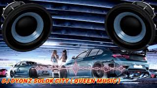 DJ OZON IWAER2021//BY.QUEEN MUSIC SOLOK//KN7000//DJ.DYONZ  KOTA SOLOK