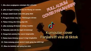 FULL ALBUM COVER PANJIAHRIFF (kumpulan cover panjiahriff Tiktok viral)