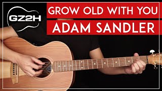 Grow Old With You Guitar Tutorial Adam Sandler Guitar Lesson |Chords + Strumming|