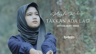 Meyda Rahma - Takkan Ada Lagi (Official Music Video)