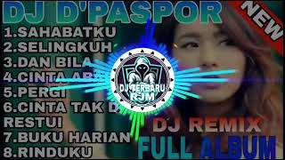 DJ REMIX FULL ALBUM D'PASPOR