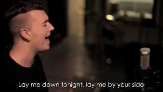 Sam Smith - Lay Me Down Acoustic (Lyrics)