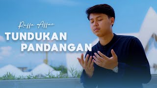 Raffa Affar - Tundukan Pandangan (Official Music Video)