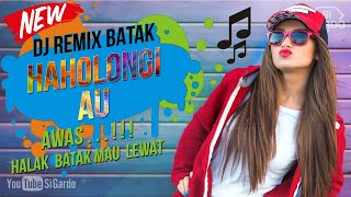 Dj Batak Haholongi Au Remix Terbaru 2023 (Si Gardo Remix)