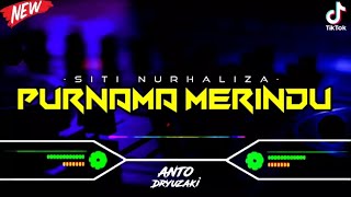 DJ PURNAMA MERINDU - SITI NURHALIZA‼️ VIRAL TIKTOK || FUNKOT VERSION