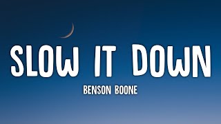 Benson Boone - Slow It Down (Lyrics)