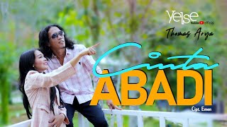 Yelse feat Thomas Arya - Cinta Abadi (Official Music Video)