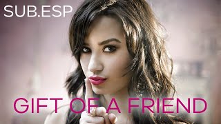 Demi Lovato - Gift Of A Friend (Sub. Esp)