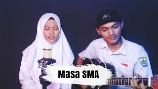 MASA SMA - ANGEL 9 BAND || Lagu Perpisahan Sekolah (Cover Ivan ft Indri)