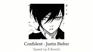 Confident - Justin Bieber (Speed up)