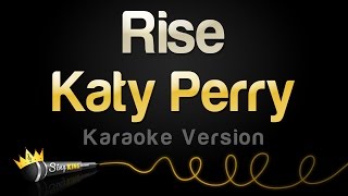 Katy Perry - Rise (Karaoke Version)