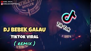 DJ BEBEK GALAU TIKTOK VIRAL 2020! FULL BASS JAIPONGAN (Original Mix)