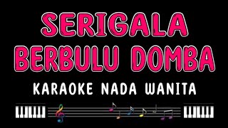 SERIGALA BERBULU DOMBA - Karaoke Nada Wanita [ EVIE TAMALA ]