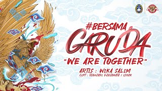 Wika Salim - Bersama Garuda “We Are Together” (Official Lyric Video)