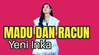 MADU DAN RACUN - Yeni Inka (Lirik Lagu) - Madu di tangan kananmu | Jogja Cover Musik