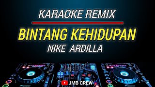 Karaoke Bintang Kehidupan - Nike Ardilla Versi Dj Remix Slow