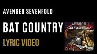 Avenged Sevenfold - Bat Country (LYRICS)