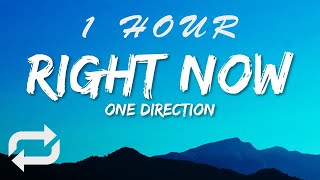 One Direction - Right Now (Lyrics) | 1 HOUR