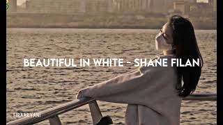 Beautiful In White (slowed & lyrics) - Shane Filan