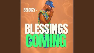 Blessings Coming