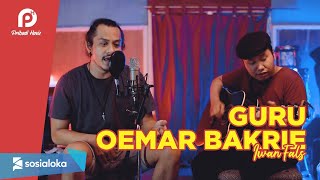 GURU OEMAR BAKRIE - IWAN FALS ( Pribadi Hafiz ft Hendra Cover & Lirik )