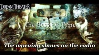 Dream Theater - The best of times - with lyrics