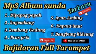 Mp3 ALBUM SUNDA TERBARU - Bajidoran full tarompet nico entertainment
