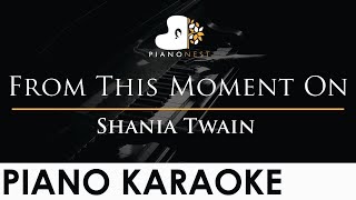 Shania Twain - From This Moment On - Piano Karaoke Instrumental Cover with Lyrics