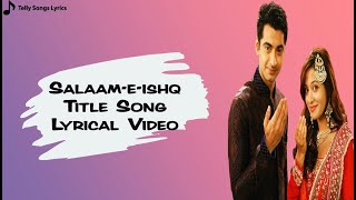 Salaam E Ishq Serial Title Song Lyrical Video | Beintehaa