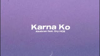 Karna Ko - Alzabran feat. Ory HCB (Official Lyrics)