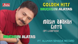 MUCHSIN ALATAS -  MASIH ADAKAH CINTA ( Official Video Musik ) HD