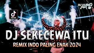 DJ SEKECAWA ITU !! Remix Indo Paling Enak 2024 | DUGEM TERBARU FULL BASS