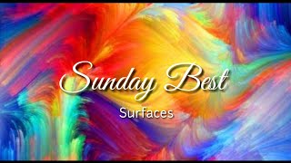 Surfaces - Sunday Best [lyrics]