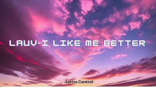Lauv-I like me better (Lyrics)