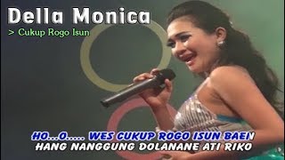 Della Monica ~ CUKUP ROGO ISUN   |   Official Video