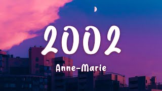 Anne-Marie - 2002 (Lyrics) | Adele, Christina Perri ...(Mix)