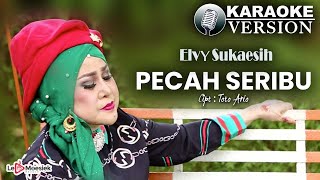 Elvy Sukaesih - Pecah Seribu (Official Karaoke Version)